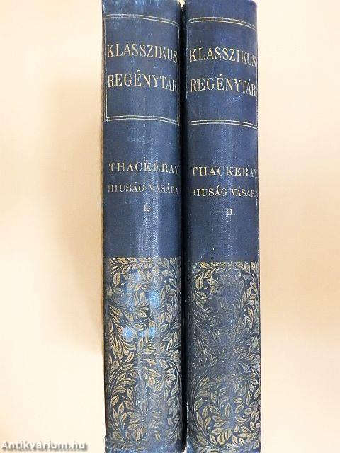 Hiuság vására I-II.