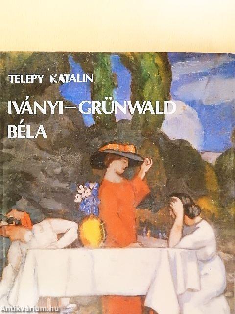 Iványi-Grünwald Béla