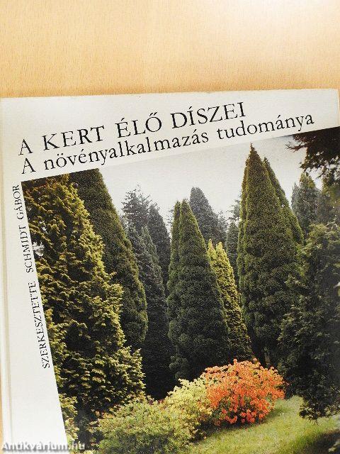 A kert élő díszei