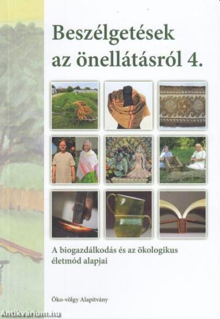 Beszélgetések az önellátásról 4.