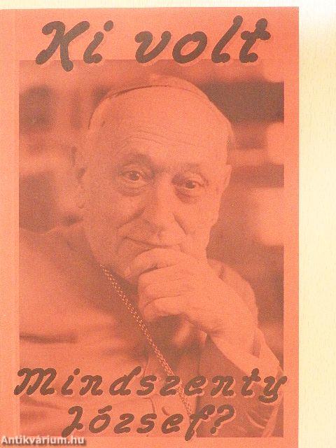 Ki volt Mindszenty József?
