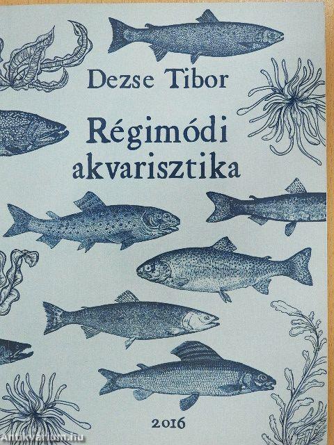 Régimódi akvarisztika