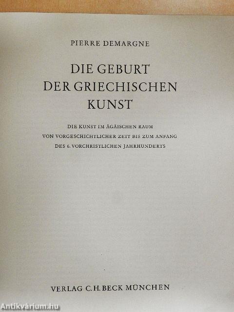 Die Geburt der Griechischen Kunst