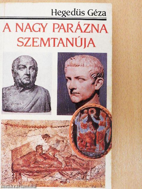 A Nagy Parázna szemtanúja