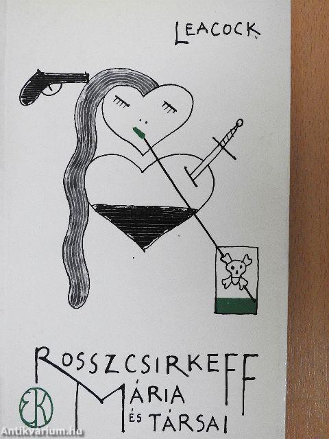 Rosszcsirkeff Mária és társai