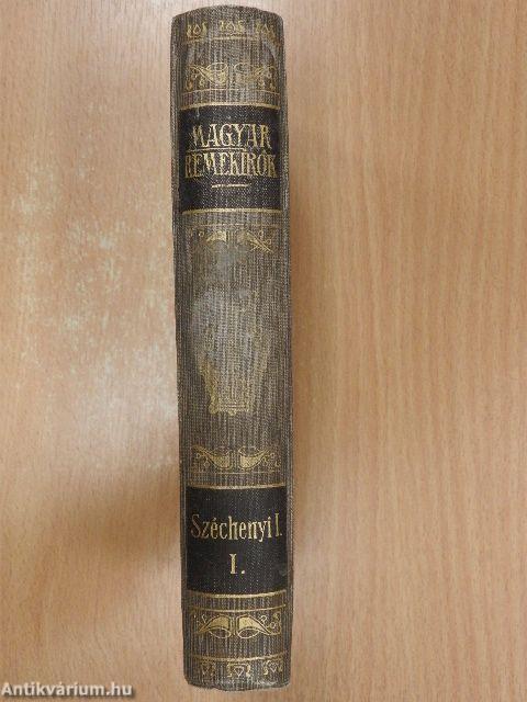Gróf Széchenyi István munkáiból I.