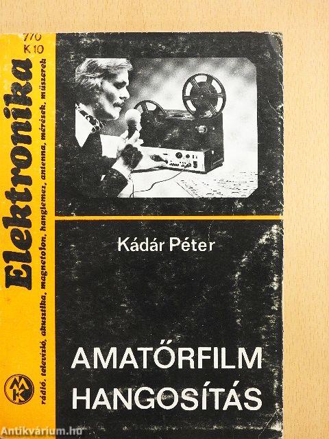 Amatőrfilm hangosítás