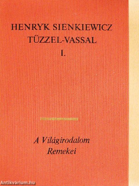 Tűzzel-vassal I-II.