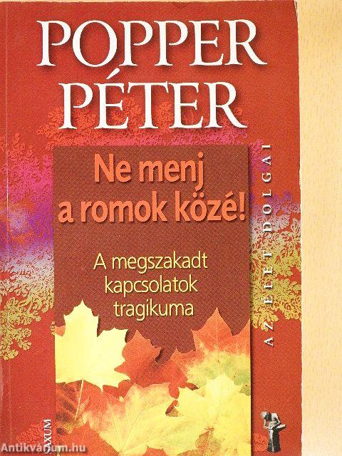 Ne menj a romok közé!