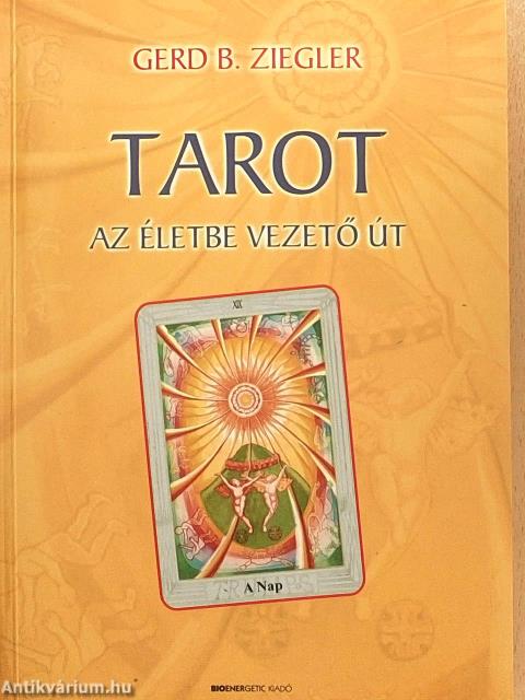 Tarot - Az életbe vezető út