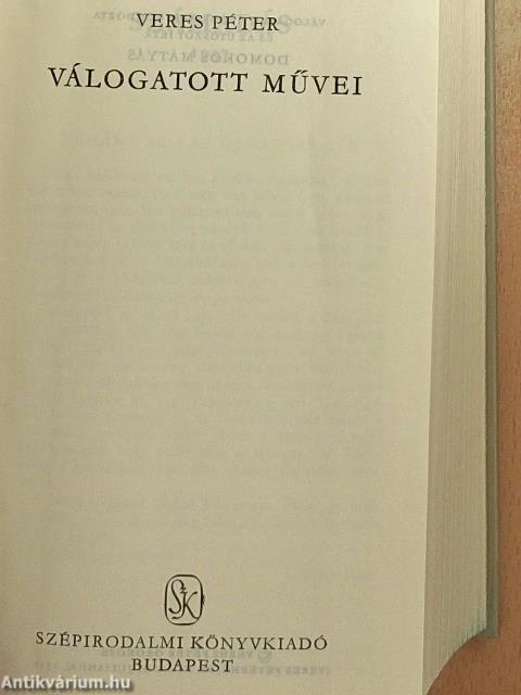 Veres Péter válogatott művei