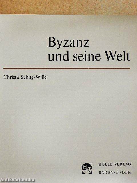 Byzanz und seine Welt