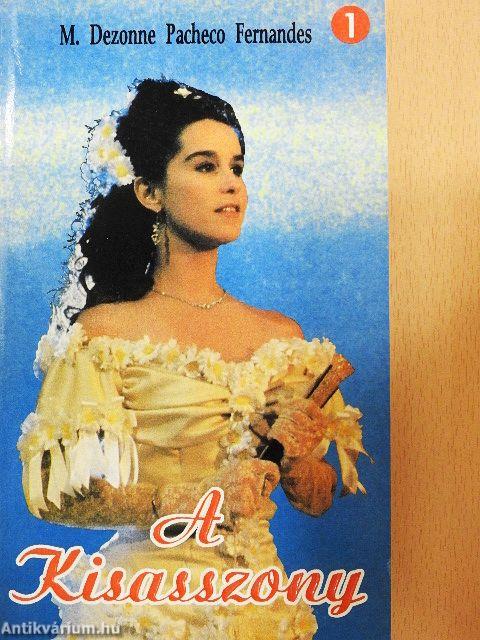 A Kisasszony 1-10.