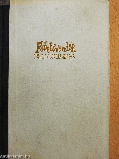 Főbelövendők klubja
