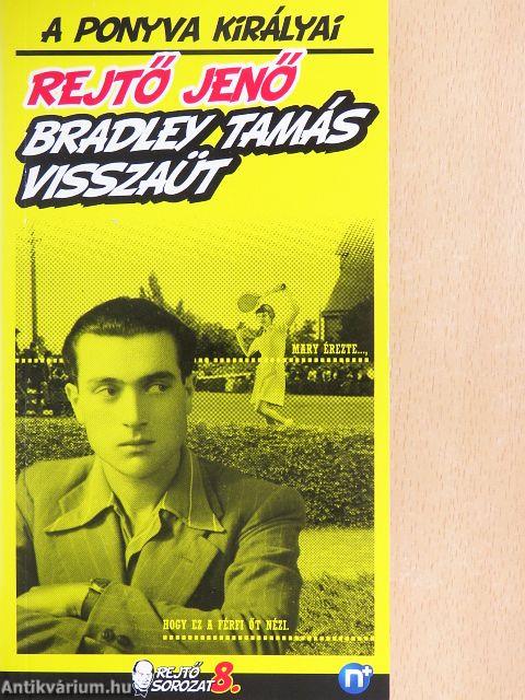 Bradley Tamás visszaüt