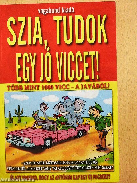 Szia, tudok egy jó viccet!