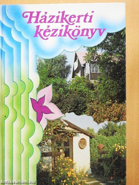 Házikerti kézikönyv