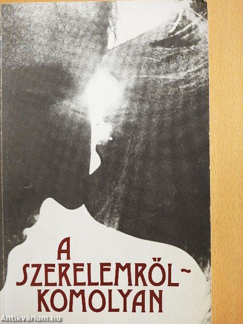 A szerelemről - komolyan