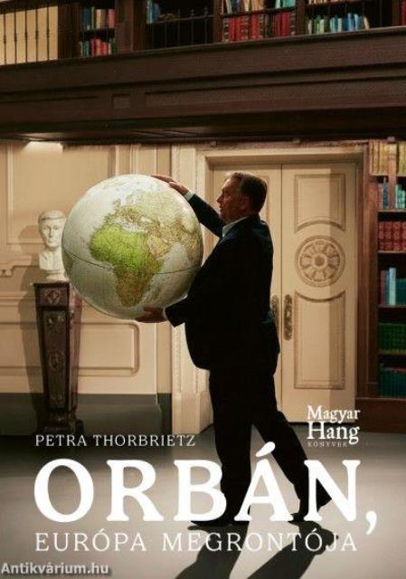 Orbán, Európa megrontója