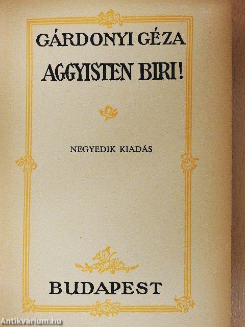 Aggyisten Biri!