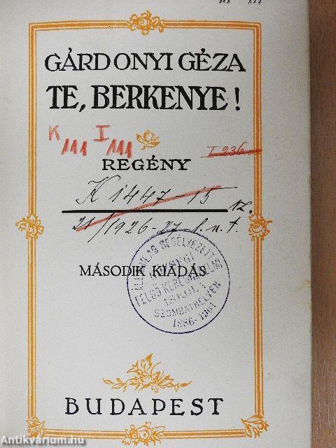 Te, Berkenye!