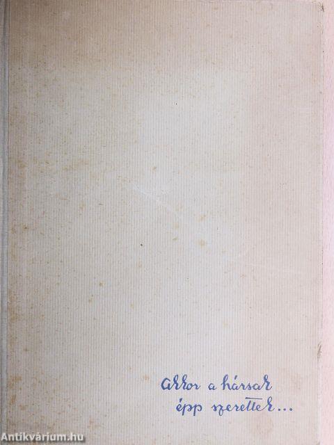 Akkor a hársak épp szerettek...