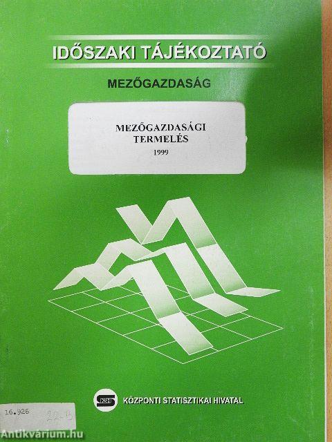 Mezőgazdasági termelés 1999