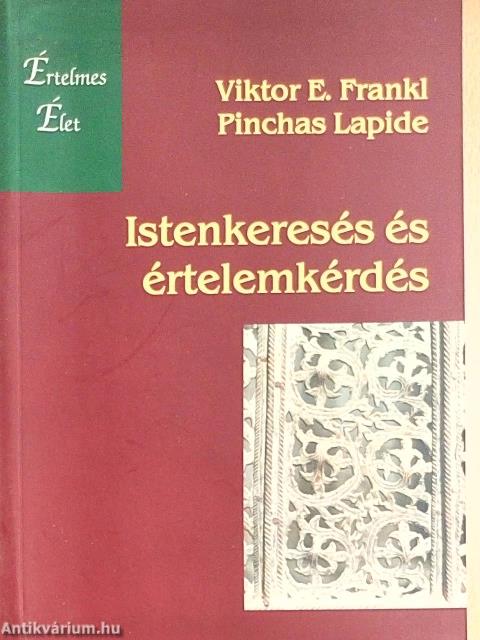 Istenkeresés és értelemkérdés