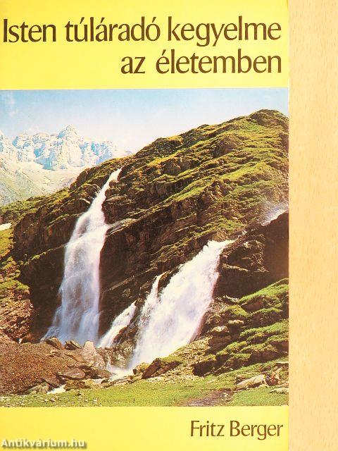 Isten túláradó kegyelme az életemben