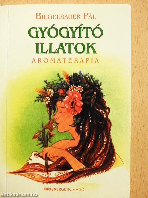 Gyógyító illatok