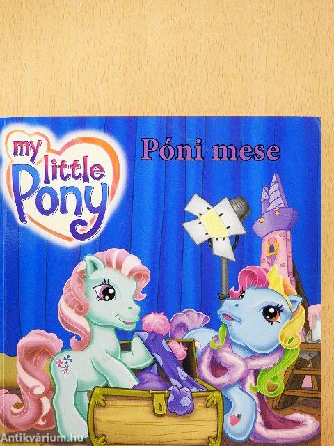 My little Pony: Póni mese