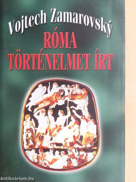 Róma történelmet írt