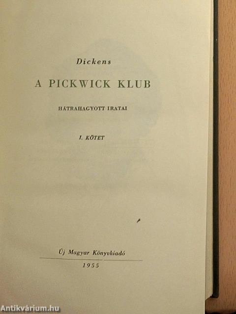 A Pickwick klub I-II.