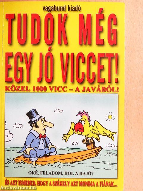 Tudok még egy jó viccet!