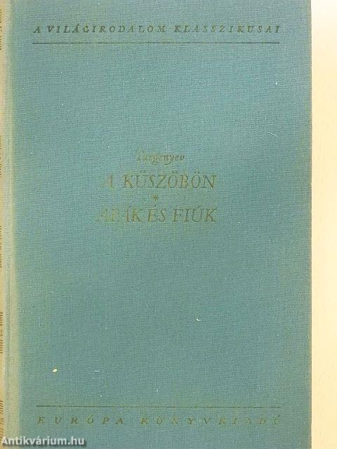 A küszöbön/Apák és fiúk