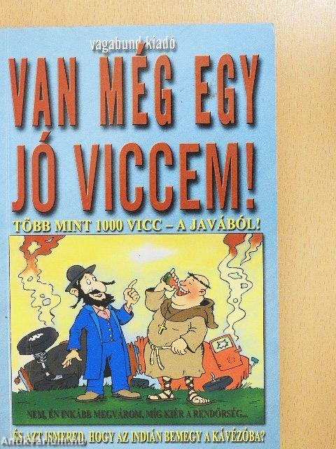 Van még egy jó viccem!