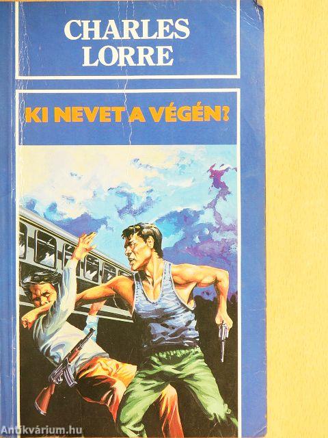 Ki nevet a végén?