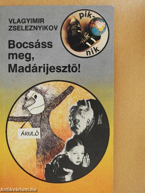 Bocsáss meg, Madárijesztő!