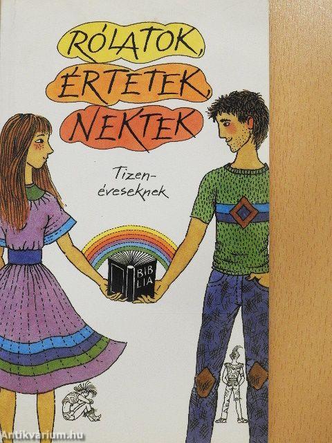 Rólatok, értetek, nektek