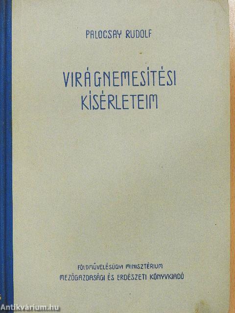 Virágnemesítési kísérleteim