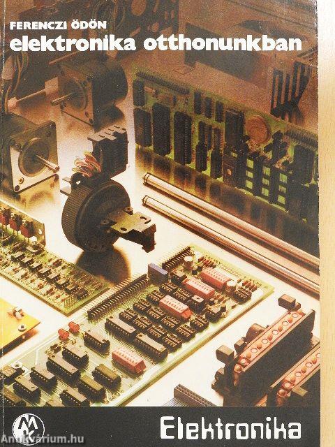 Elektronika otthonunkban