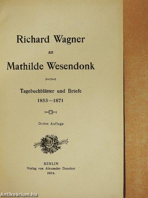 Richard Wagner an Mathilde Wesendonk