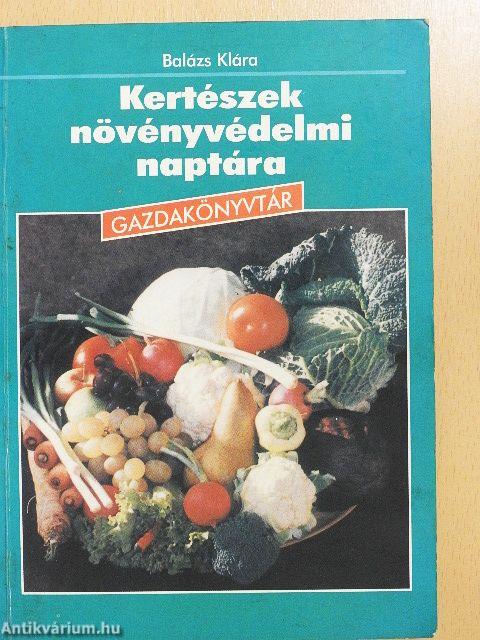 Kertészek növényvédelmi naptára