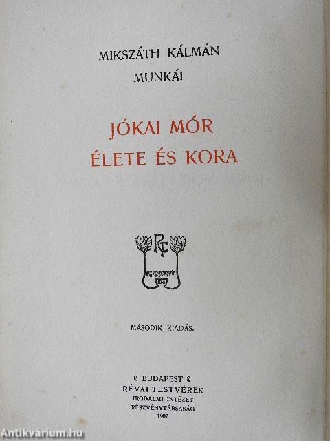 Jókai Mór élete és kora I-II.