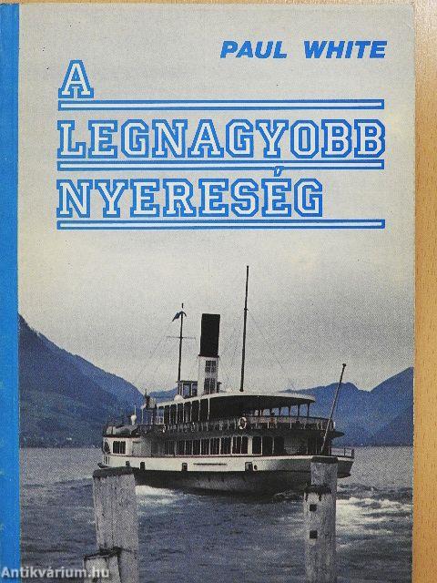 A legnagyobb nyereség
