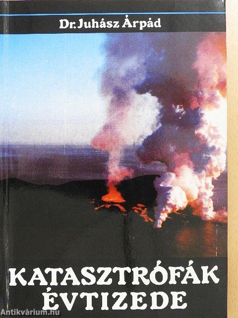 Katasztrófák évtizede
