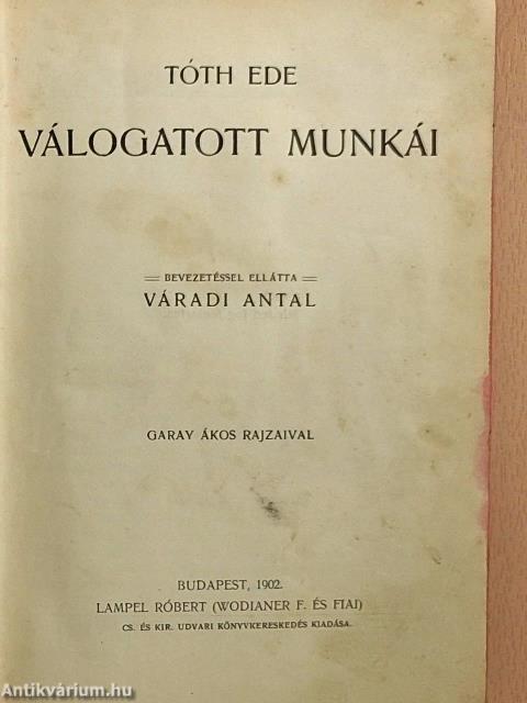 Tóth Ede válogatott munkái