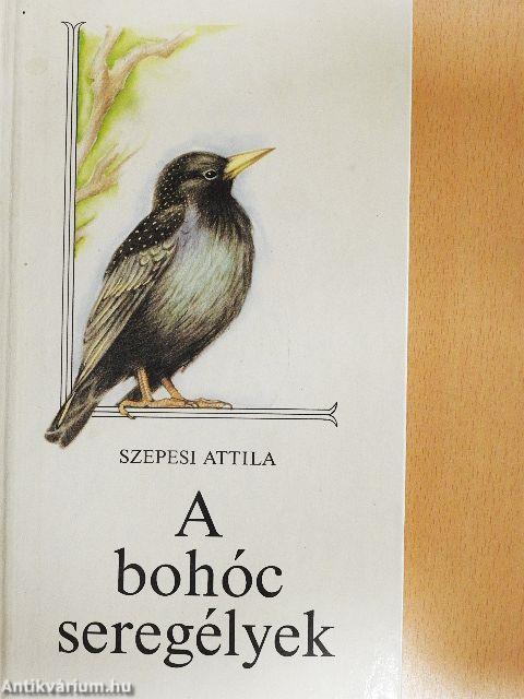 A bohóc seregélyek