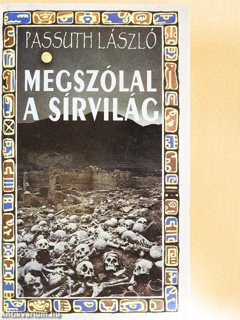 Megszólal a sírvilág