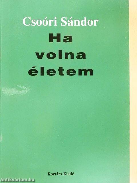Ha volna életem